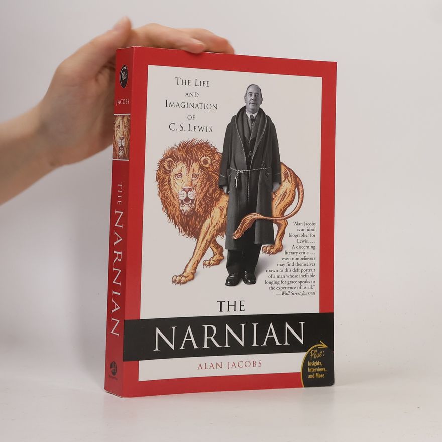 Alan Jacobs The Narnian