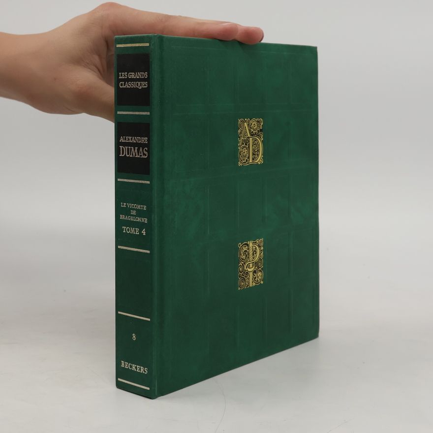 Alexandre Dumas Le Vicomte de Bragelonne 4