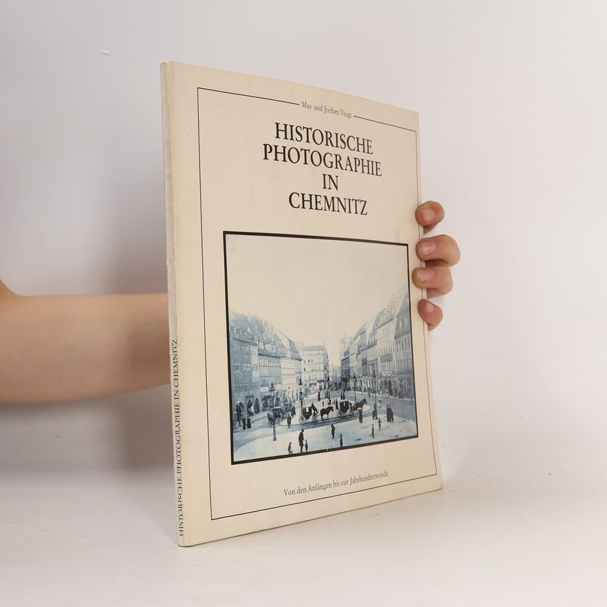 May Voigt Historische Photographie in Chemnitz