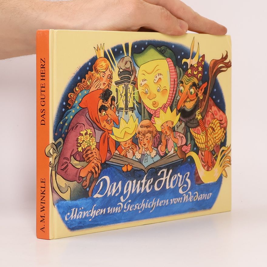 Wedano Das gute Herz - Märchen und Geschichten von Wedano