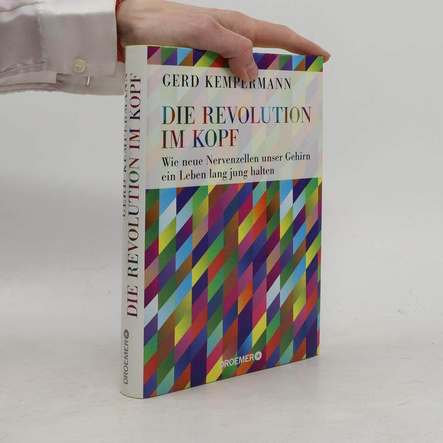 Gerd Kempermann Die Revolution im Kopf