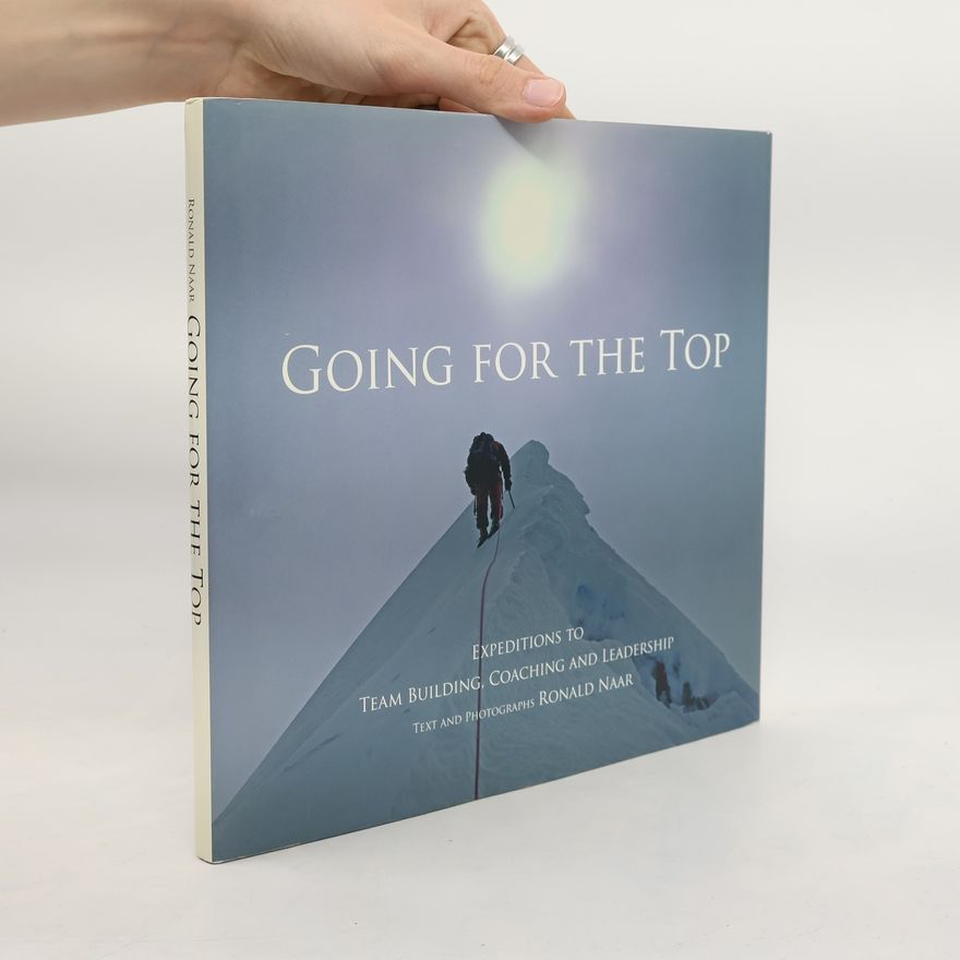 Ronald Naar Going For The Top
