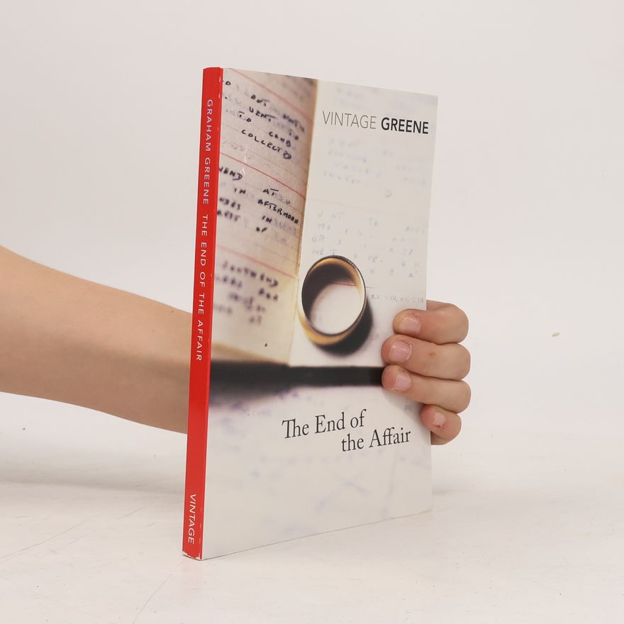 Graham Greene The end of the affair