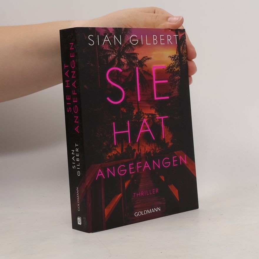 Sian Gilbert Sie hat angefangen
