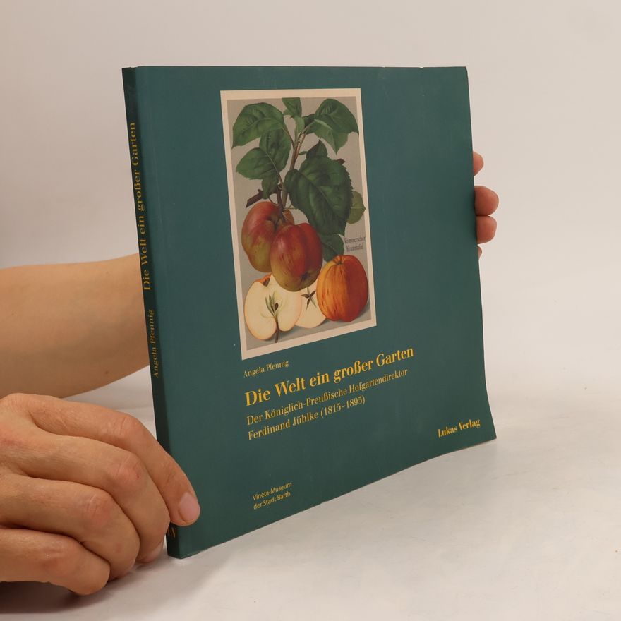 Angela Pfennig Die Welt ein großer Garten