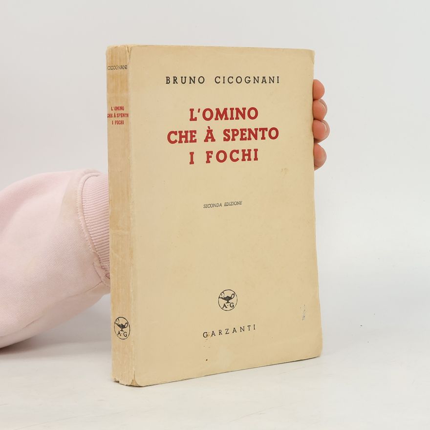 Bruno Cicognani L'omino che á spento i fochi