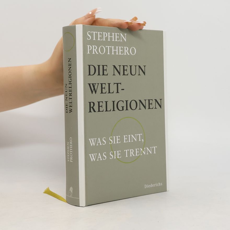 Stephen Prothero Die neun Weltreligionen