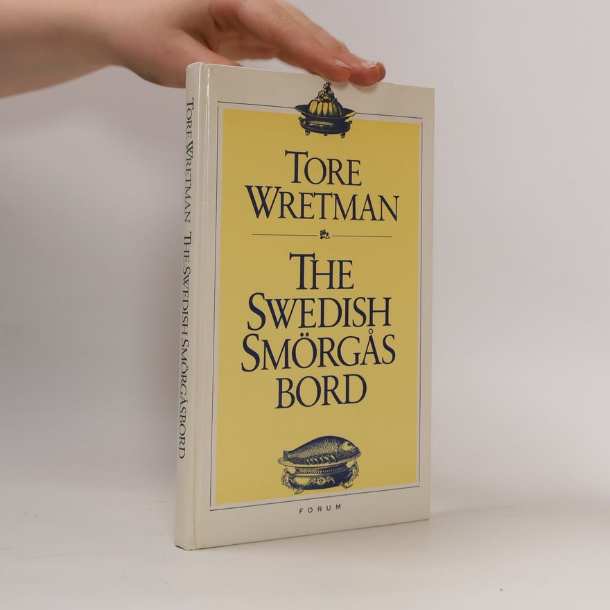 Tore Wretman The Swedish Smörgåsbord