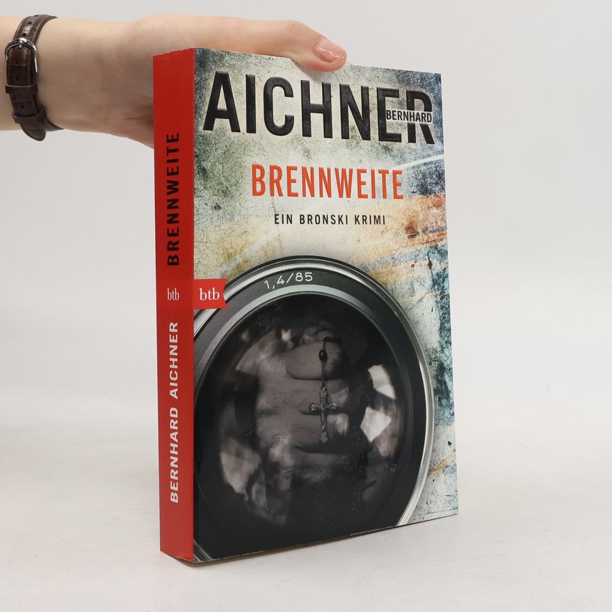 Bernhard Aichner Brennweite