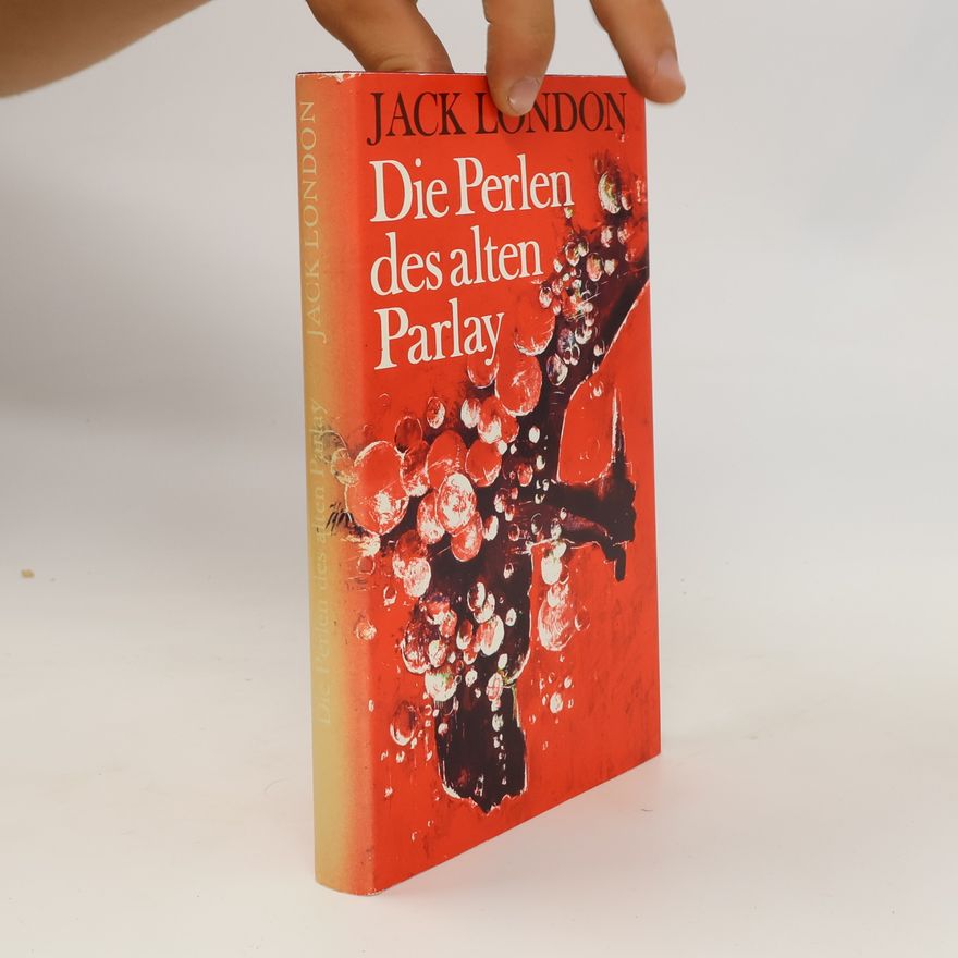 Jack London Die Perlen des alten Parlay