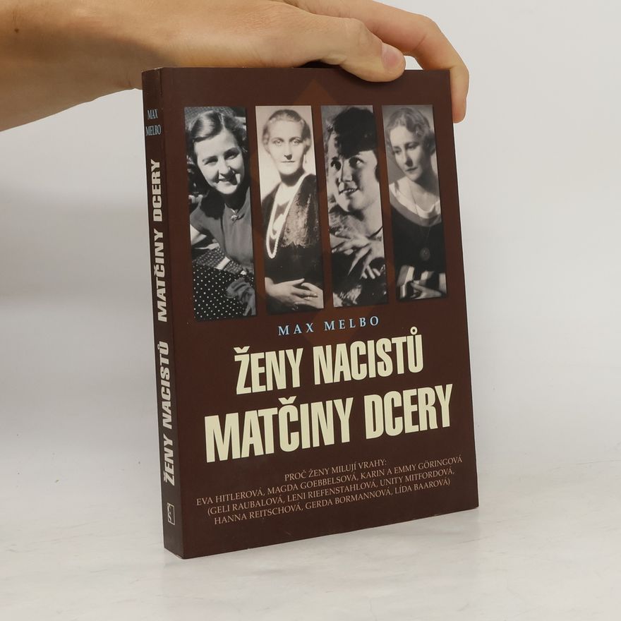 Max Melbo Ženy nacistů - matčiny dcery