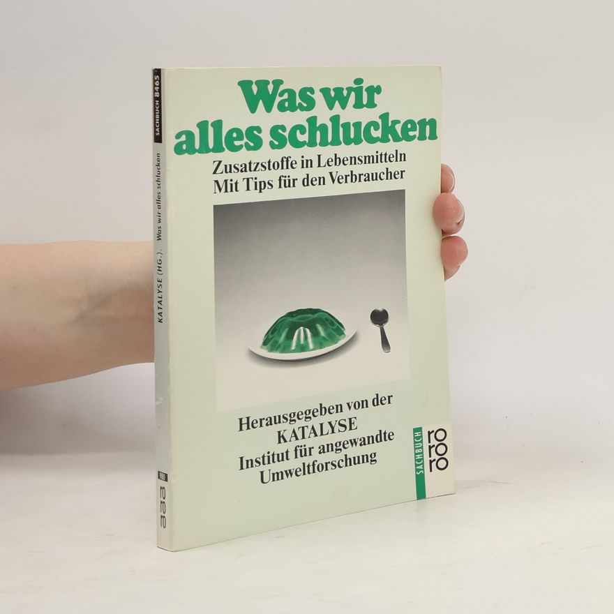 Rolf Bitsch Was wir alles schlucken