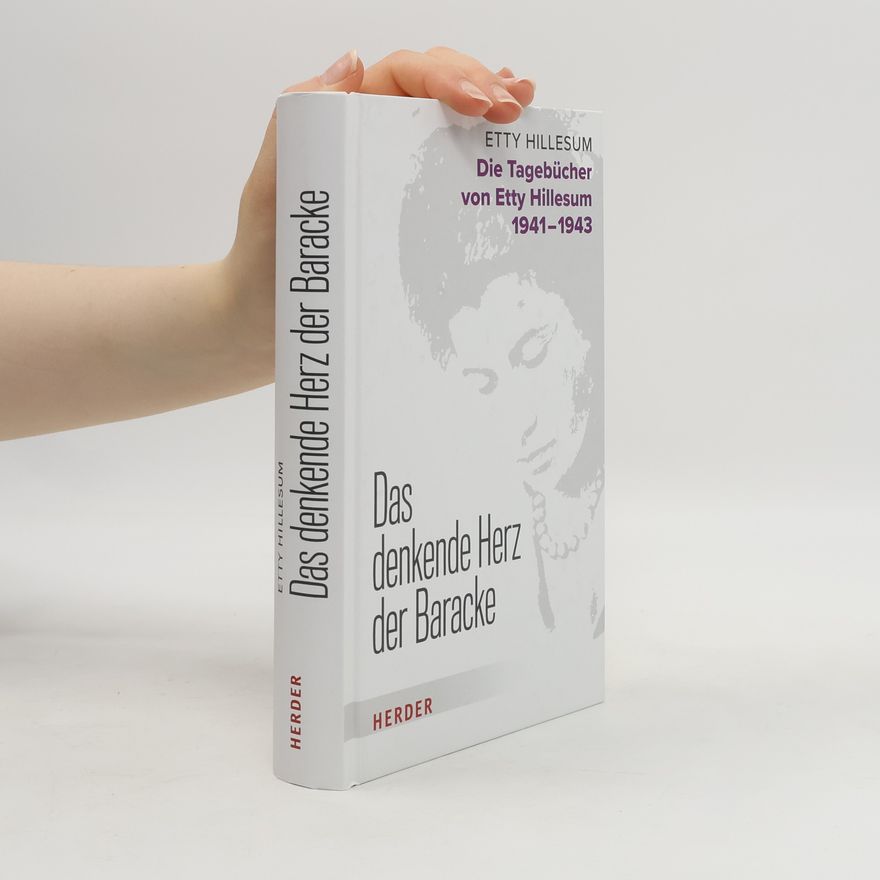 Etty Hillesum Das denkende Herz der Baracke