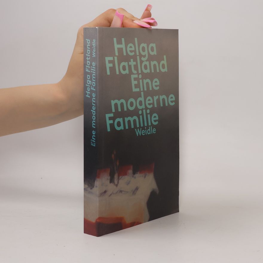 Helga Flatland Eine moderne Familie