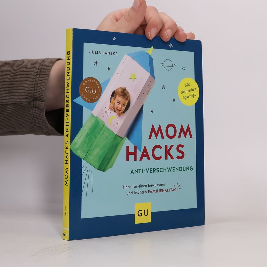 Julia Lanzke Mom Hacks Anti-Verschwendung