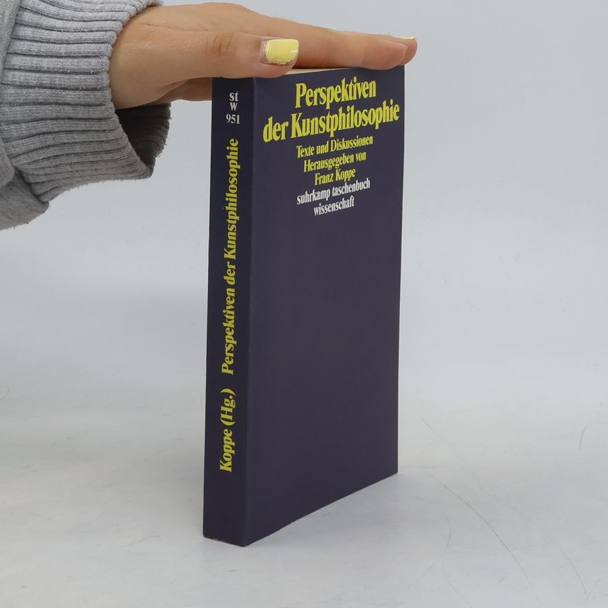 Franz Koppe Perspektiven der Kunstphilosophie