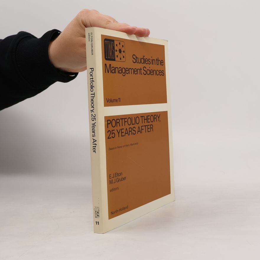 M.J. Gruber Studies In The Management Sciences - 11: Portfolio Theory, 25 Years After