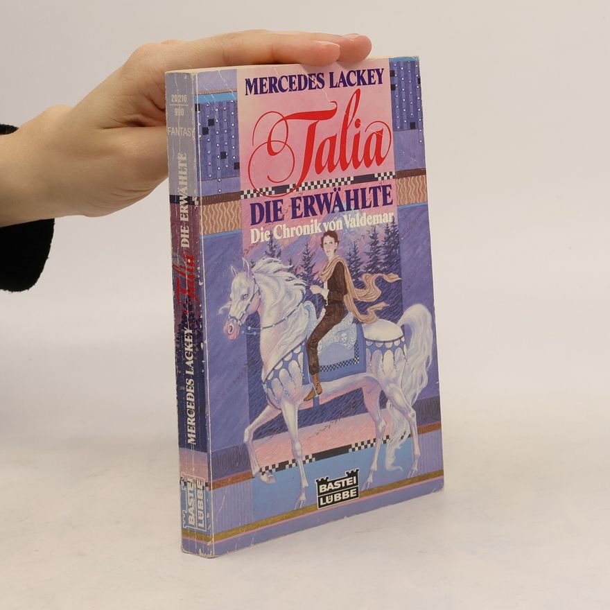 Mercedes Lackey Talia, die Erwählte. Fantasy-Roman