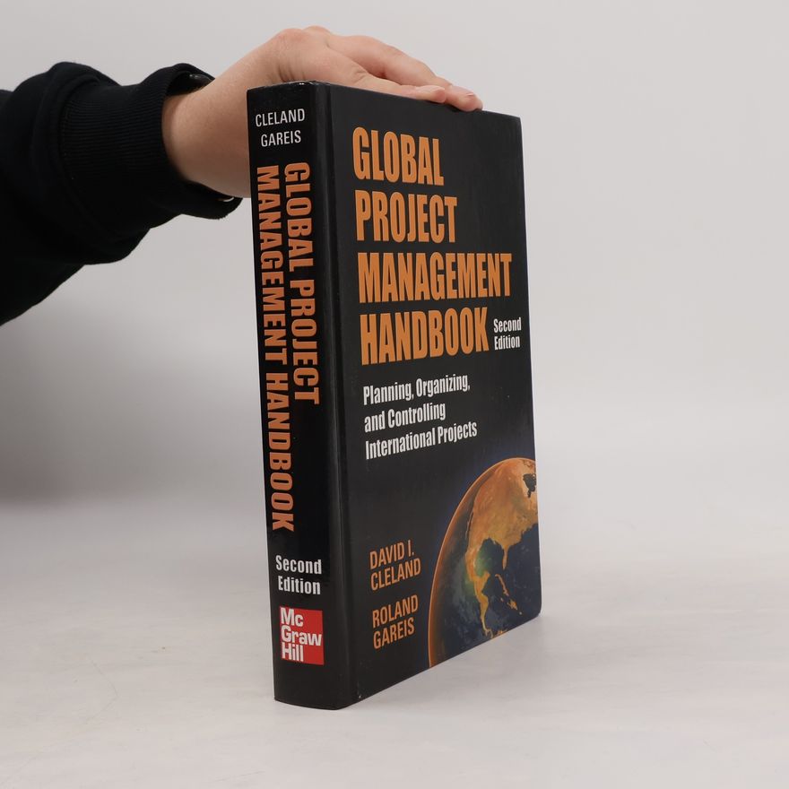 David I. Cleland Global Project Management Handbook