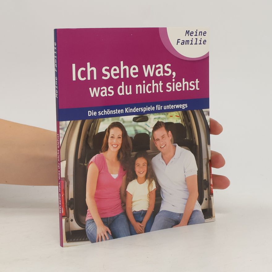 Autorenkollektiv Ich sehe was, was du nicht siehst. Meine Familie