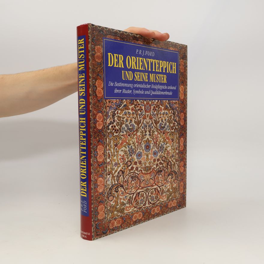 P. R. J. Ford Der Orientteppich und seine Muster
