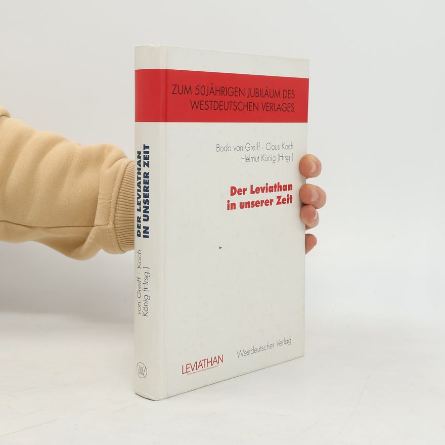 Bodo von Greiff Leviathan Zeitschrift für Sozialwissenschaft: Der Leviathan in unserer Zeit