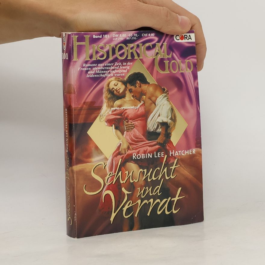 Robin Lee Hatcher Sehnsucht und Verrat