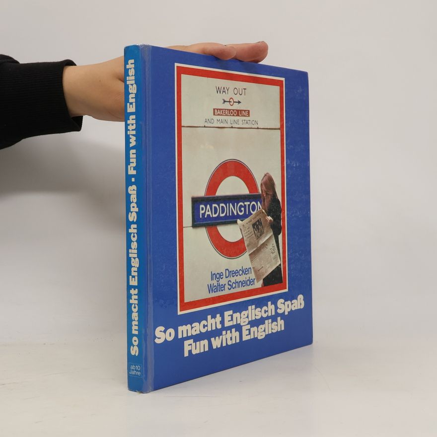 Margret Walter-Schneider So macht Englisch Spass: Fun with English