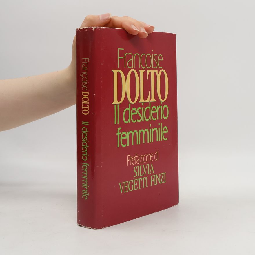 Françoise Dolto Il desiderio femminile