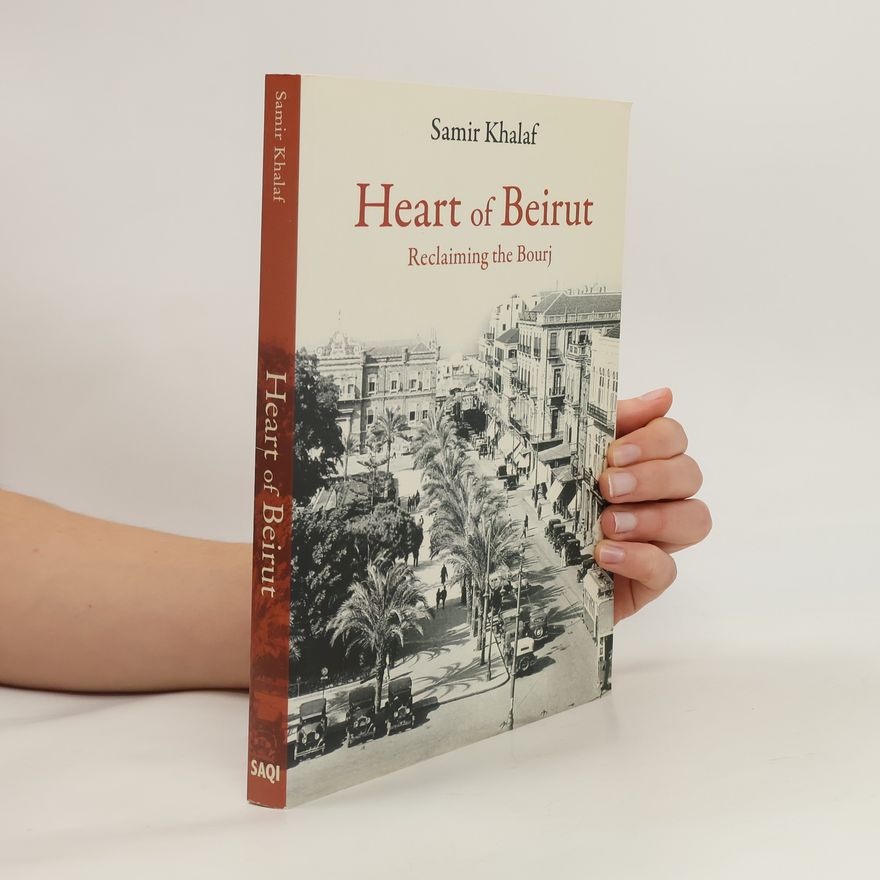 Samir Khalaf Heart of Beirut