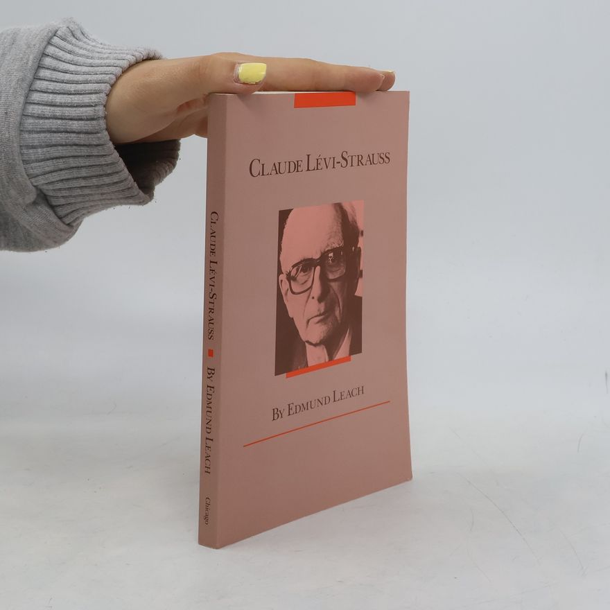 Edmund Ronald Leach Claude Lévi-Strauss