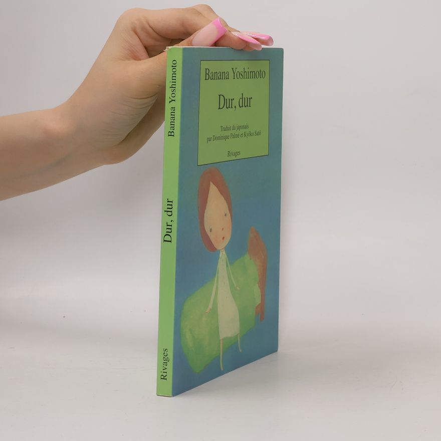 Banana Yoshimoto Dur, dur