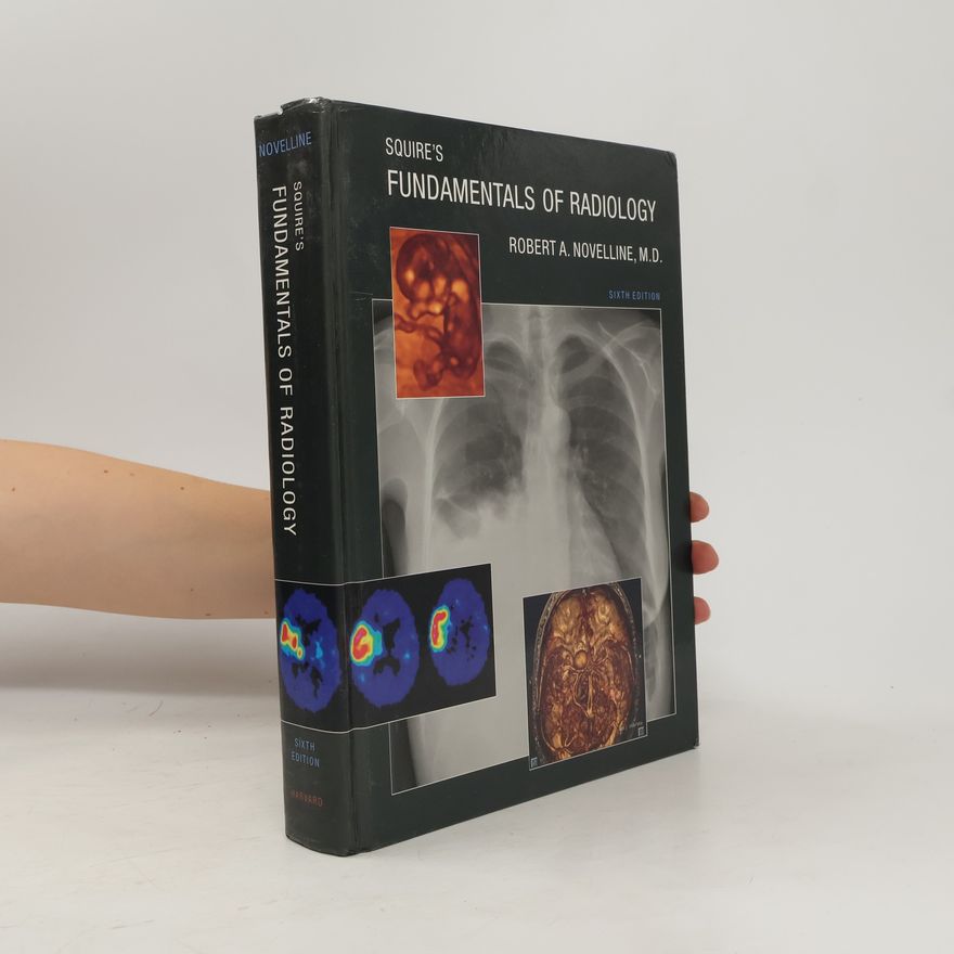 Lucy Frank Squire Squire’s Fundamentals of Radiology