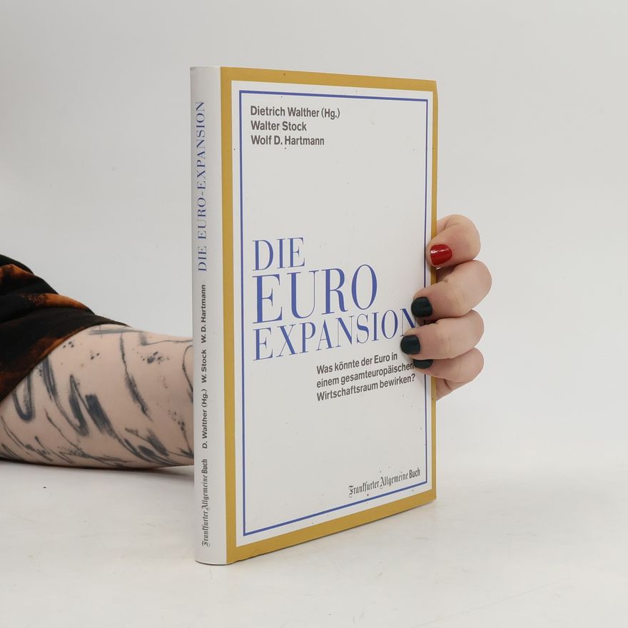 Walther von Dietrich Die Euro-Expansion