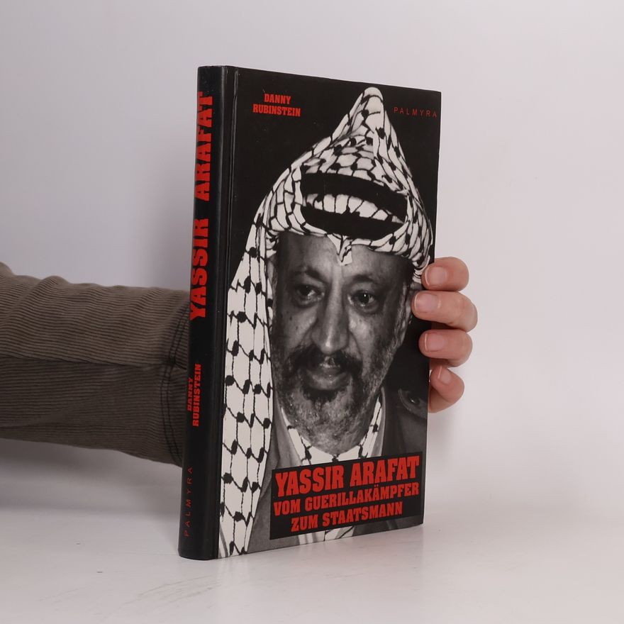 Danny Rubinstein Yassir Arafat