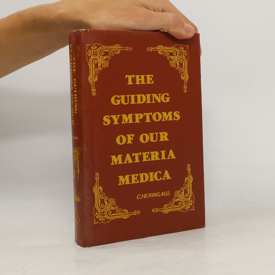 Constantin Hering The Guiding Symptoms of Our Materia Medica 8