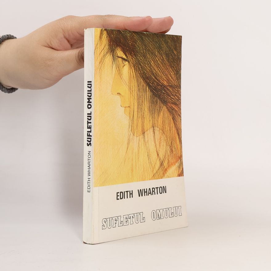 Edith Wharton Sufletul omului