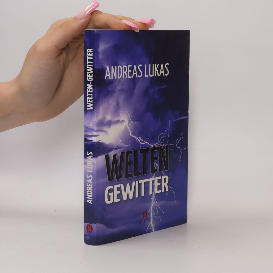 Andreas Lukas WELTENGEWITTER