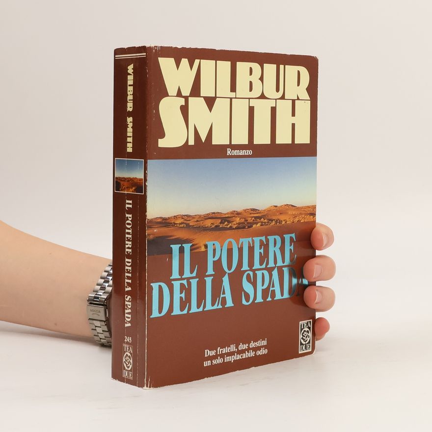 Wilbur A. Smith Il potere della spada