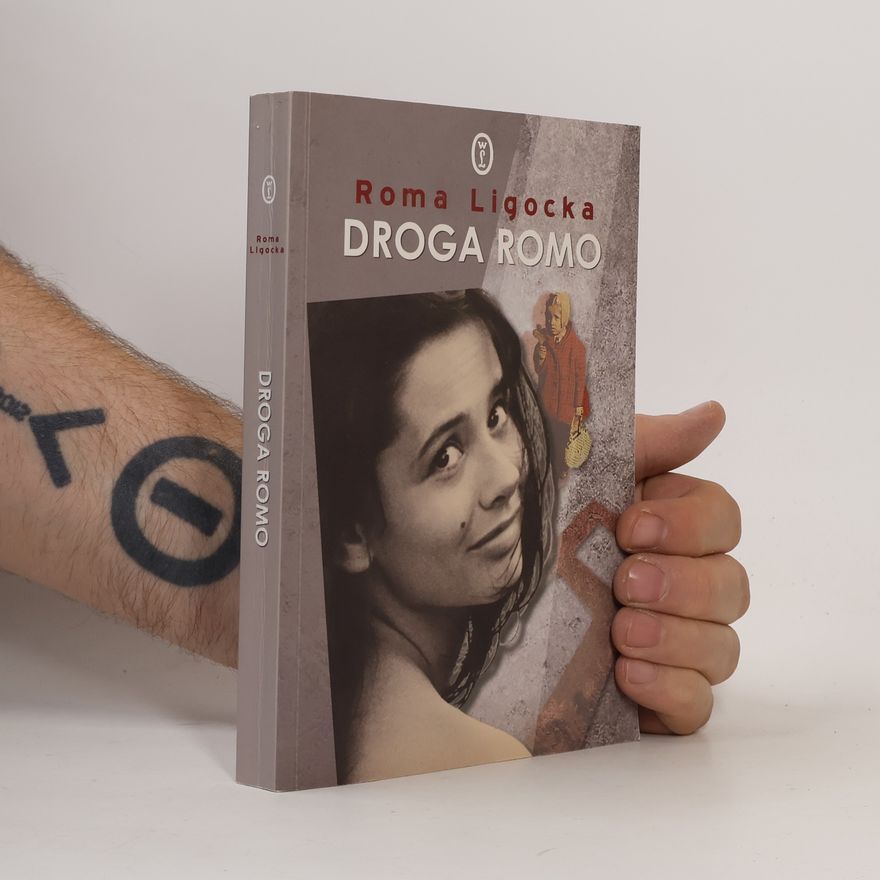 Roma Ligocka Droga Romo