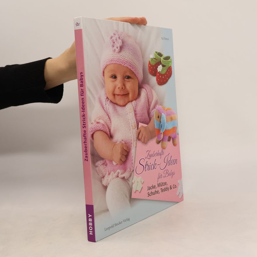 Val Pierce Zauberhafte Strick-Ideen für Babys