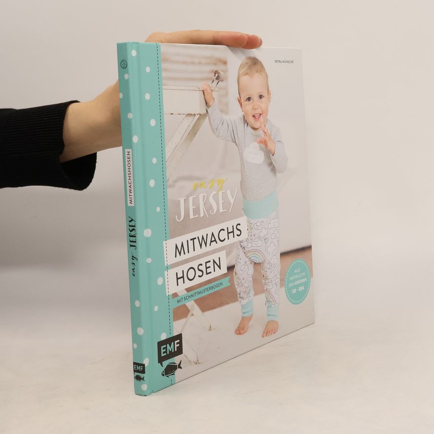 Petra Wünsche Easy Jersey - Mitwachshosen für Babys und Kids nähen