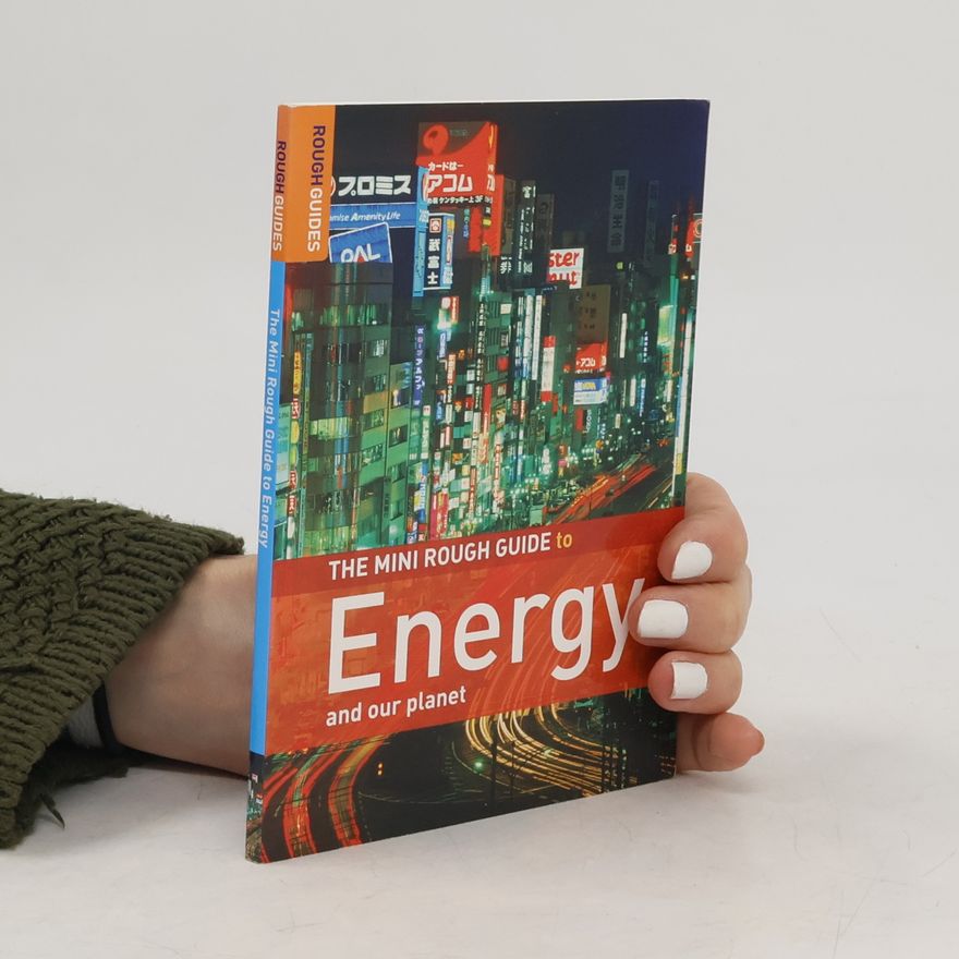 Kolektiv autorů The Rough Guide to Energy and Our Planet