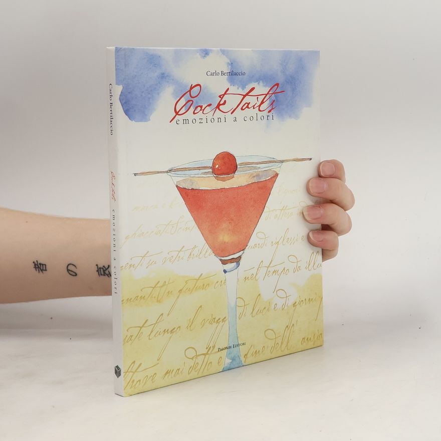 Carlo Berrilacchio Cocktails. Emozioni a colori