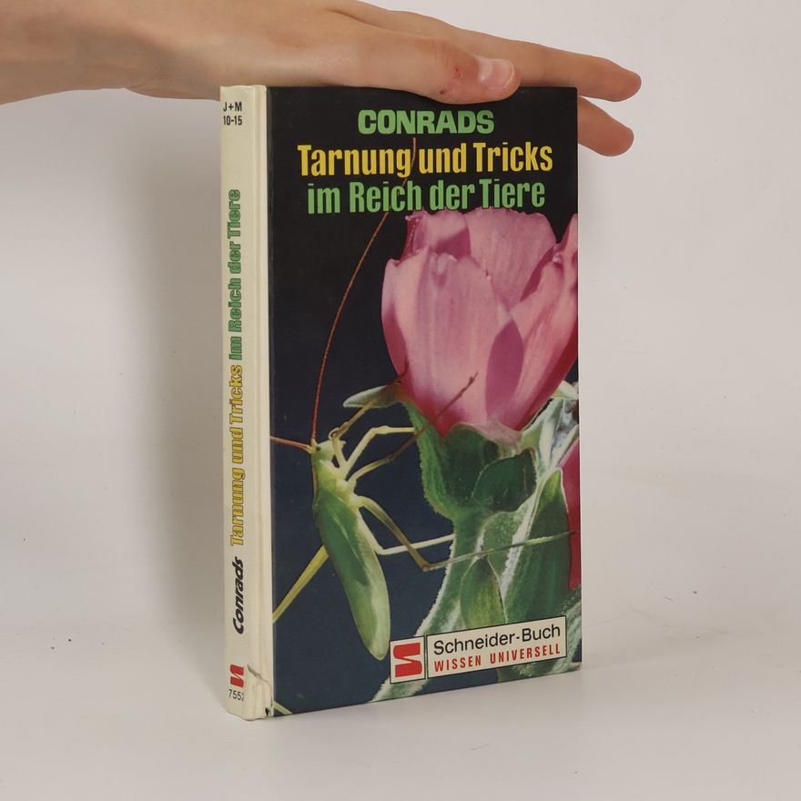 Dieter Conrads Tarnung und Tricks im Reich der Tiere