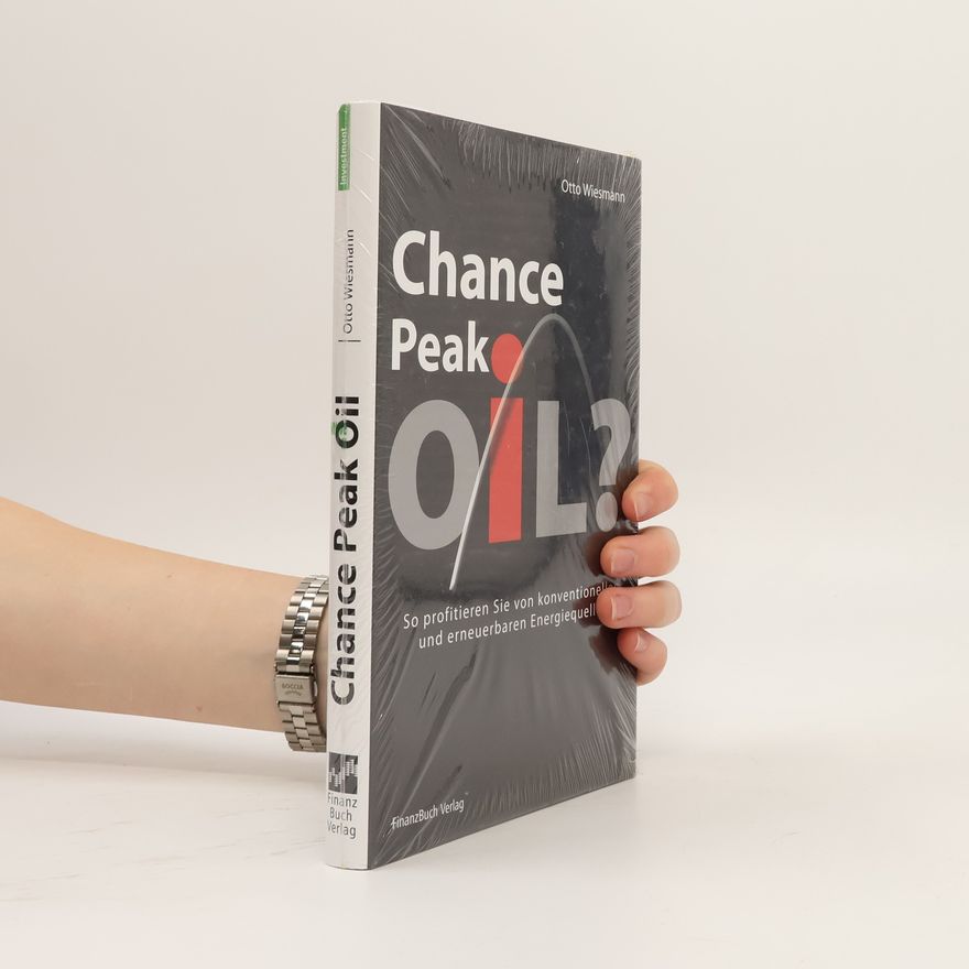 Otto Wiesmann Chance Peak Oil