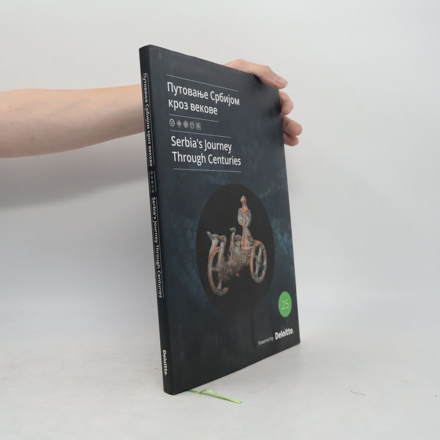 Collectif d'auteurs Serbia's Journey Through Centuries