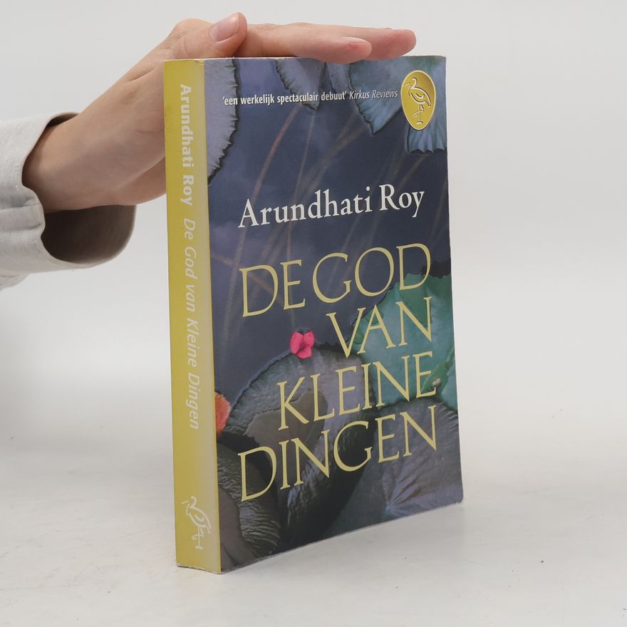 Arundhatí Roy De God van Kleine Dingen