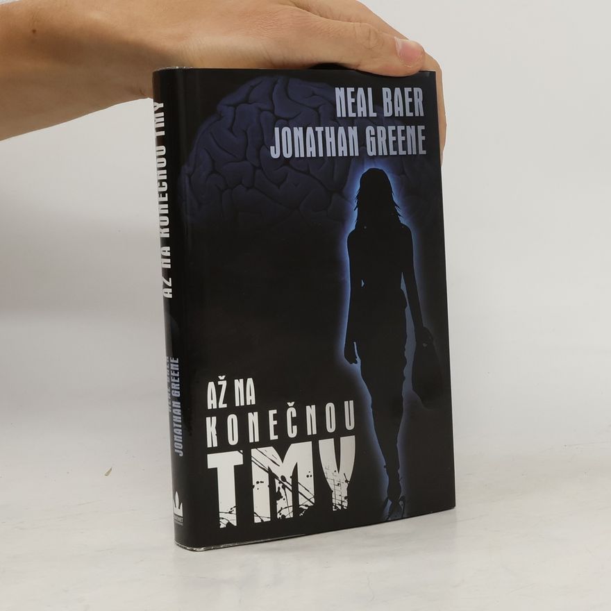 Jonathan A. Greene Až na konečnou tmy