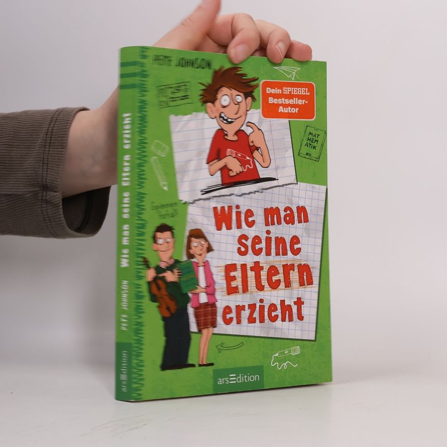 Pete Johnson Wie man seine Eltern erzieht